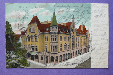 Ansichtskarte AK Ulm 1903 Saalbau